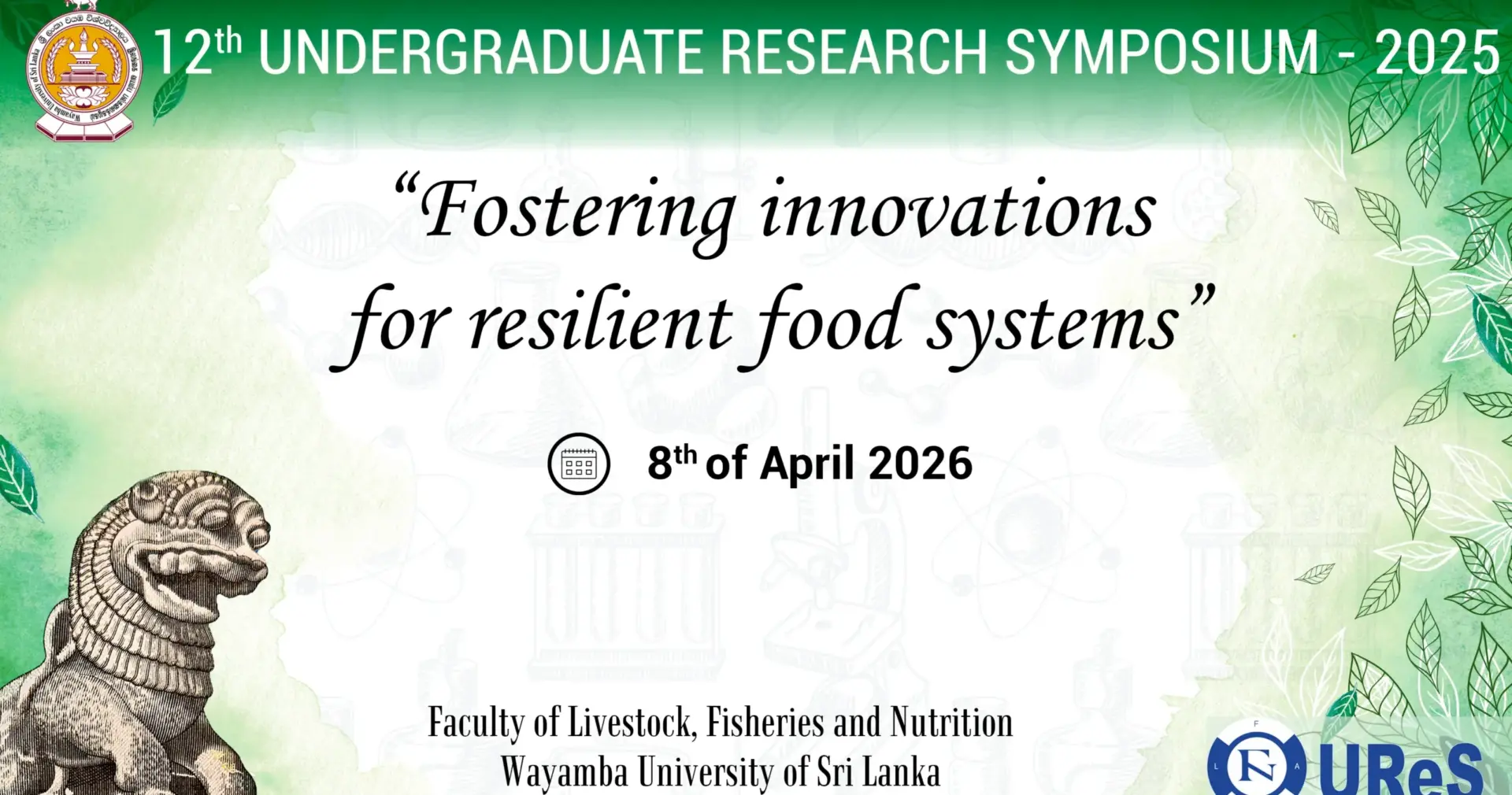 Undergraduate Research Symposium 2025 of the Faculty of Livestock, Fisheries and Nutrition for 8th April 2026.
