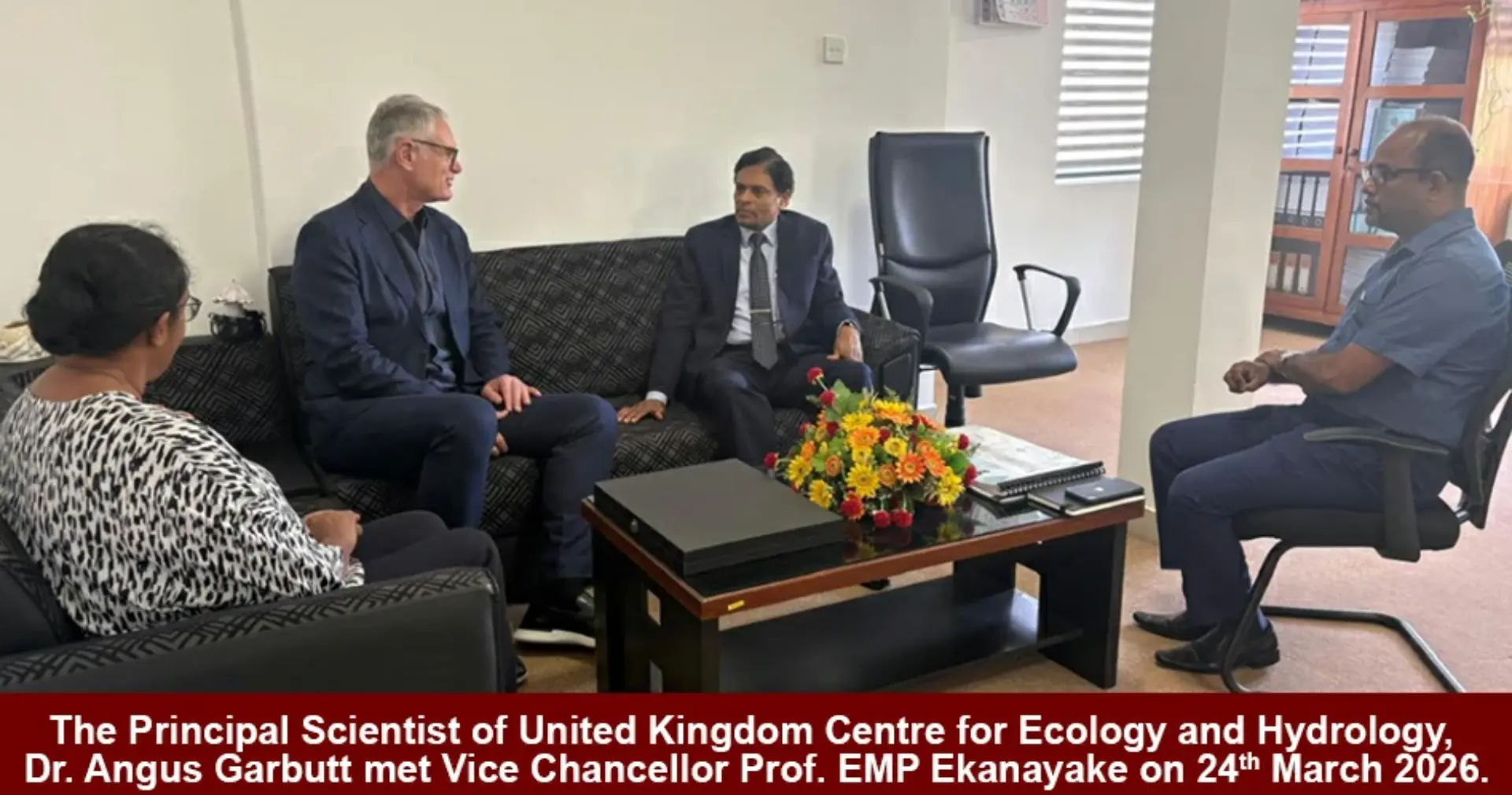 The Principal Scientist of United Kingdom Centre for Ecology and Hydrology, Dr. Angus Garbutt met Vice Chancellor Prof. EMP Ekanayake on 24th March 2026.
